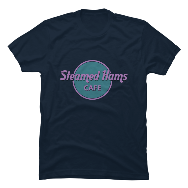 steamed hams shirt